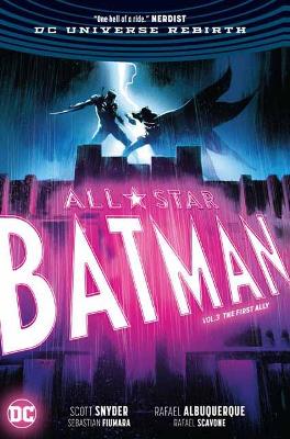 All Star Batman Vol. 3 The First Ally book