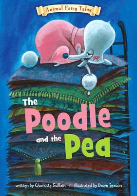 Poodle and the Pea by Charlotte Guillain