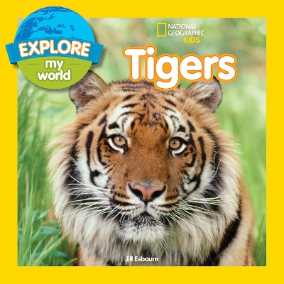 Explore My World Tigers book
