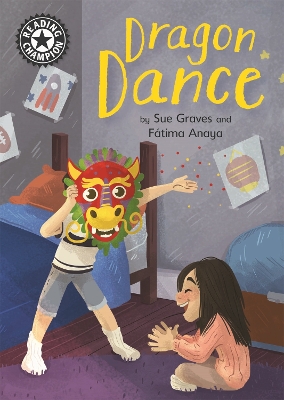 Reading Champion: Dragon Dance: Independent Reading 13 by Sue Graves