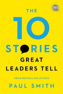 The 10 Stories Great Leaders Tell book