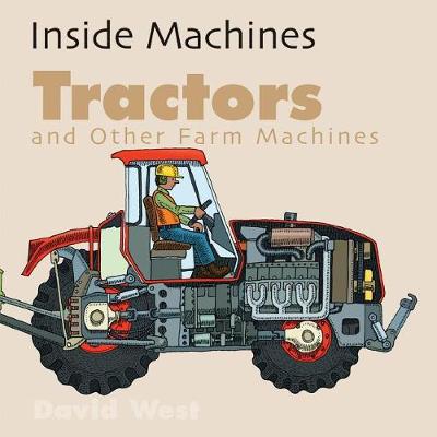 Tractors and Other Farm Machines by Professor Emeritus of Latin David West