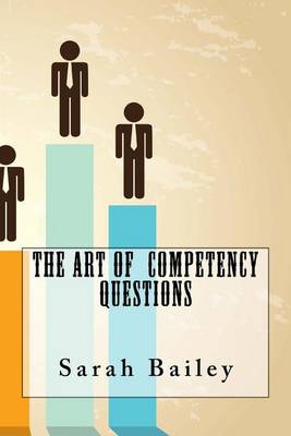The Art Of Competency Questions book