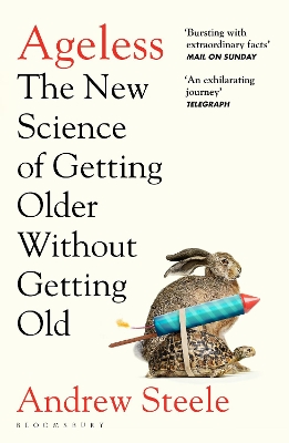 Ageless: The New Science of Getting Older Without Getting Old book