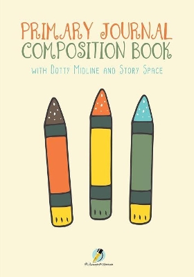Primary Journal Composition Book with Dotty Midline and Story Space book
