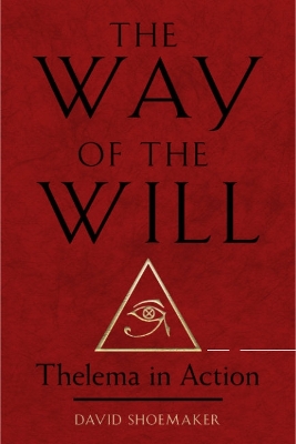 The Way of the Will: Thelema in Action book