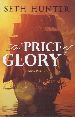 The Price of Glory by Seth Hunter