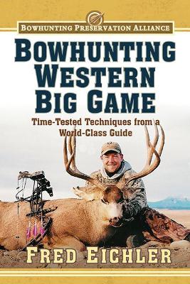 Bowhunting Western Big Game book