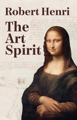 The Art Spirit by Robert Henri