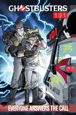 Ghostbusters 101: Everyone Answers The Call book