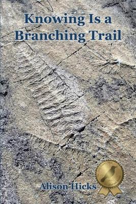 Knowing Is a Branching Trail book