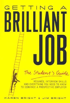 Getting a Brilliant Job: the Student's Guide book