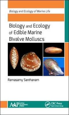 Biology and Ecology of Edible Marine Bivalve Molluscs by Ramasamy Santhanam