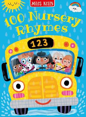 100 Nursery Rhymes by Miles Kelly