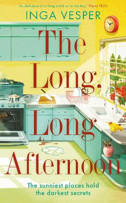 The Long, Long Afternoon: The captivating mystery for fans of Small Pleasures and Mad Men by Inga Vesper