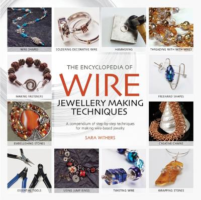 Encyclopedia of Wire Jewellery Techniques book