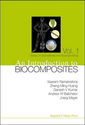 Introduction To Biocomposites, An by Seeram Ramakrishna