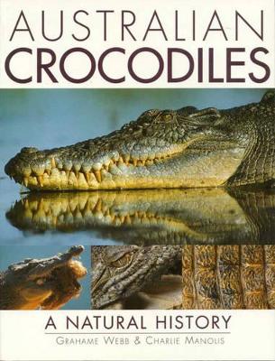 Australian Crocodiles: A Natural History book