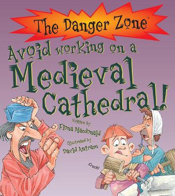 Avoid Working On A Medieval Cathedral! book