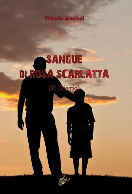 SANGUE DI ROSA SCARLATTA: Il Diario book