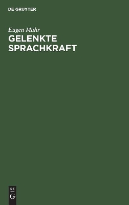 Gelenkte Sprachkraft: Planmäßige Pflege Des Schriftlichen Ausdrucks in Der Volksschule 2. Bis 6. Schuljahr book