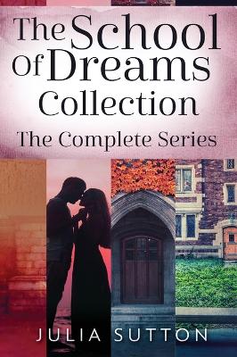 The School Of Dreams Collection: The Complete Series book