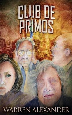 Club De Primos by Warren Alexander