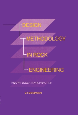 Design Methodology in Rock Engineering by Z.T. Bieniawski