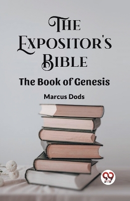 The Expositor's Bible The Book Of Genesis book