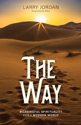 The Way: Meaningful Spirituality for a Modern World book