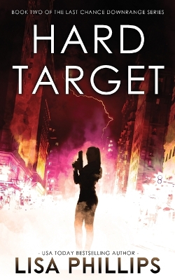 Hard Target by Lisa Phillips