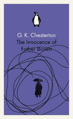 The Innocence of Father Brown by G. K. Chesterton