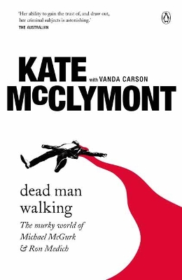 Dead Man Walking: The Murky World of Michael McGurk and Ron Medich book