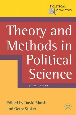Theory and Methods in Political Science by David Marsh