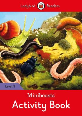 Minibeasts Activity Book - Ladybird Readers Level 3 book