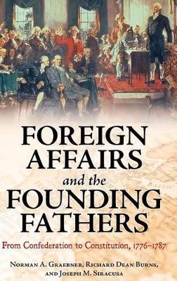 Foreign Affairs and the Founding Fathers book