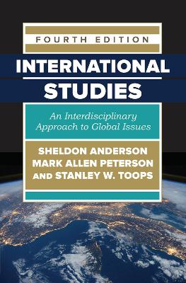 International Studies: An Interdisciplinary Approach to Global Issues by Sheldon Anderson