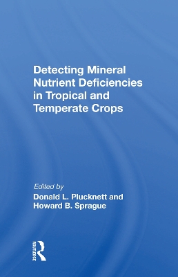 Detecting Mineral Nutrient Deficiencies In Tropical And Temperate Crops book