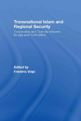 Transnational Islam and Regional Security by Frederic Volpi