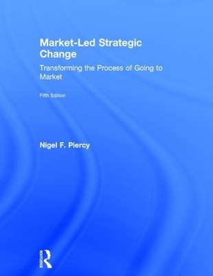 Market-Led Strategic Change by Nigel F. Piercy