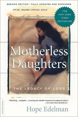 Motherless Daughters by Hope Edelman