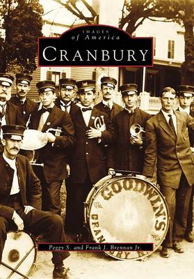 Cranbury by Peggy S Brennan