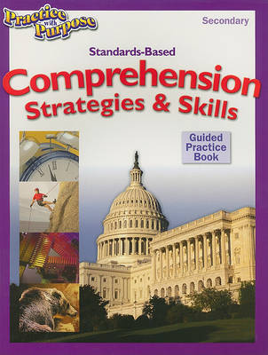 Standards-Based Comprehension Strategies & Skills Guided Practice Book, Secondary book