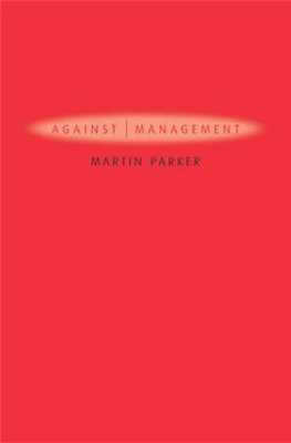 Against Management: Organization in the Age of Managerialism book