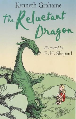 The Reluctant Dragon by Kenneth Grahame