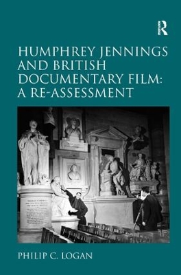Humphrey Jennings and British Documentary Film: A Re-assessment book