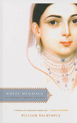 White Mughals by William Dalrymple