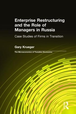 Enterprise Restructuring and the Role of Managers in Russia book