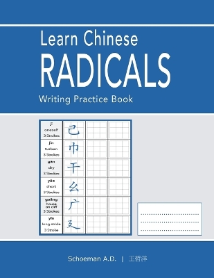 Learn Chinese Radicals: Writing Practice Book book