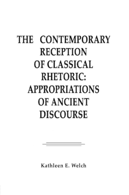 Contemporary Reception of Classical Rhetoric book